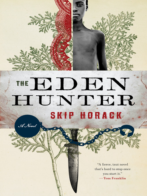 Title details for The Eden Hunter by Skip Horack - Available
